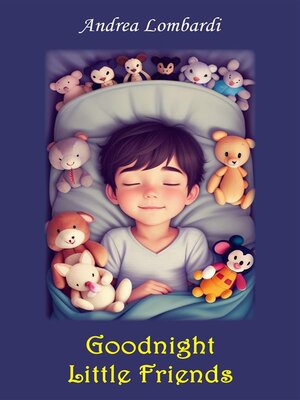 cover image of Goodnight Little Friends